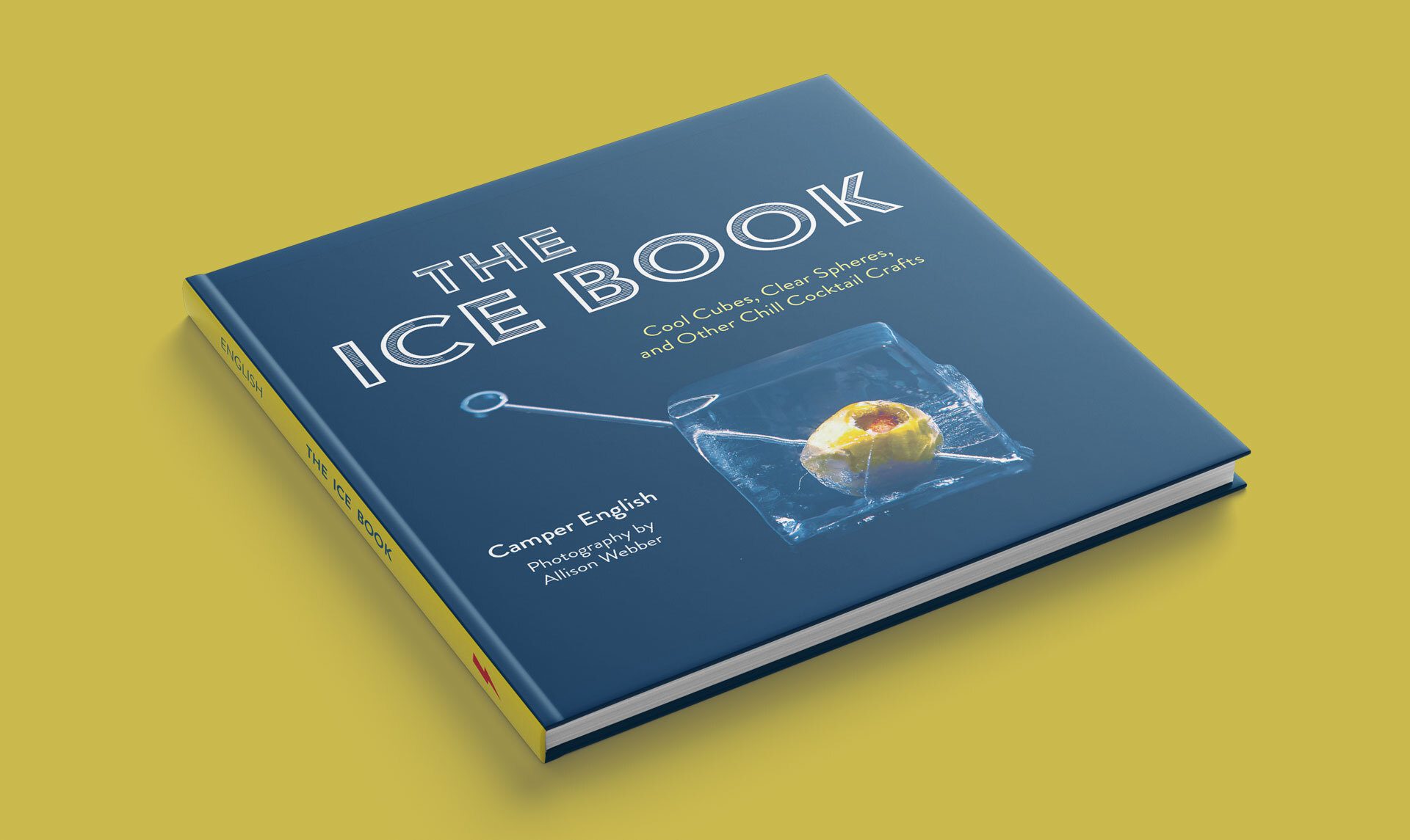 The Ice Book von Camper English erklärt in einfachen Schritten die Herstellung und Anwendung von Klareis